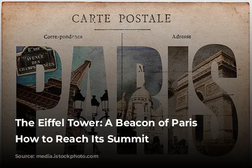 The Eiffel Tower: A Beacon of Paris and How to Reach Its Summit