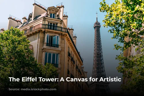 The Eiffel Tower: A Canvas for Artistic Expression