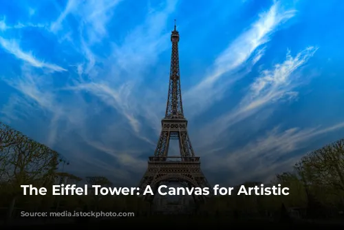 The Eiffel Tower: A Canvas for Artistic Expression