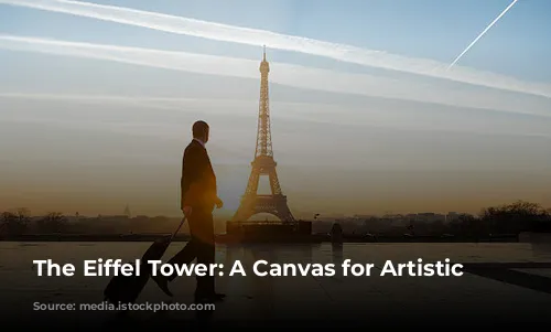 The Eiffel Tower: A Canvas for Artistic Expression