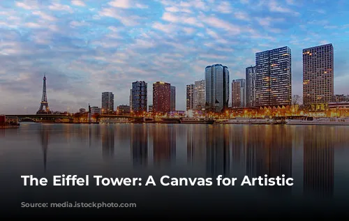 The Eiffel Tower: A Canvas for Artistic Expression