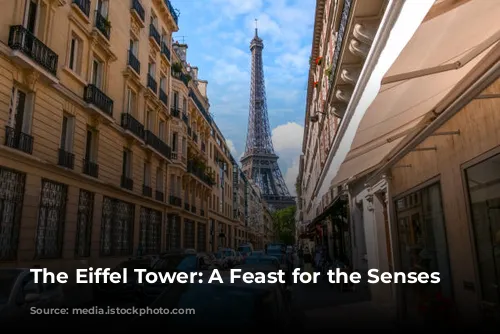 The Eiffel Tower: A Feast for the Senses