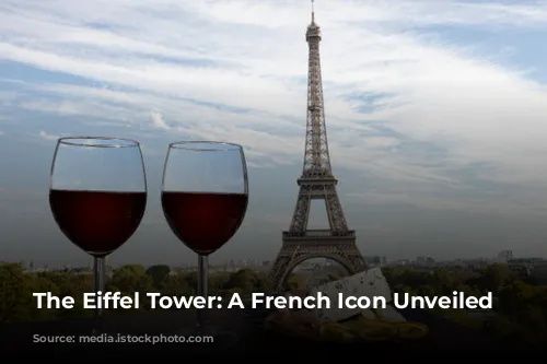 The Eiffel Tower:  A French Icon Unveiled