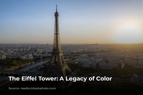 The Eiffel Tower: A Legacy of Color