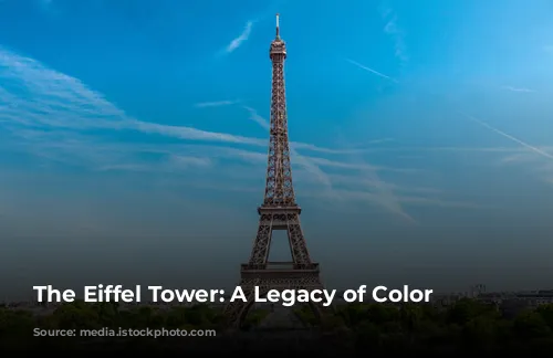 The Eiffel Tower: A Legacy of Color