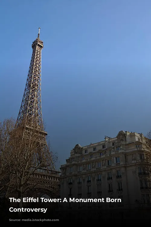 The Eiffel Tower: A Monument Born from Controversy