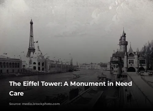 The Eiffel Tower: A Monument in Need of Care