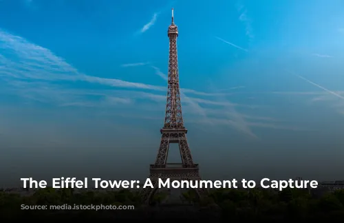 The Eiffel Tower: A Monument to Capture