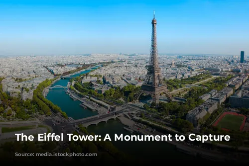 The Eiffel Tower: A Monument to Capture