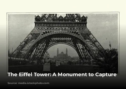 The Eiffel Tower: A Monument to Capture