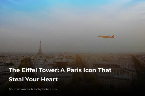 The Eiffel Tower: A Paris Icon That Will Steal Your Heart