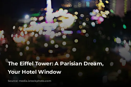 The Eiffel Tower: A Parisian Dream, From Your Hotel Window