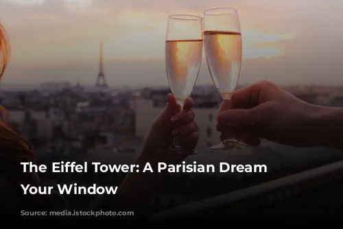 The Eiffel Tower: A Parisian Dream from Your Window