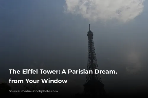 The Eiffel Tower: A Parisian Dream, Right from Your Window