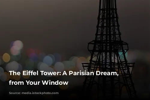 The Eiffel Tower: A Parisian Dream, Right from Your Window