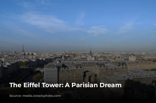 The Eiffel Tower: A Parisian Dream