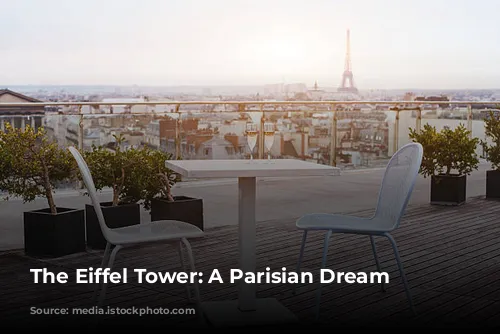 The Eiffel Tower: A Parisian Dream