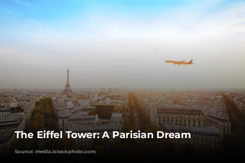 The Eiffel Tower: A Parisian Dream