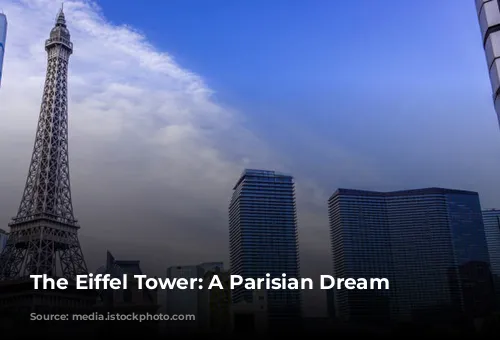 The Eiffel Tower: A Parisian Dream