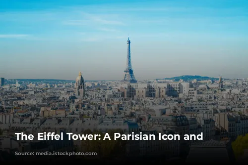 The Eiffel Tower: A Parisian Icon and More