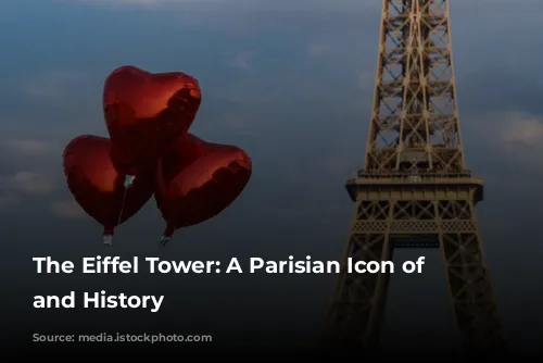 The Eiffel Tower: A Parisian Icon of Love and History