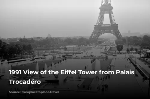 1991 View of the Eiffel Tower from Palais du Trocadéro