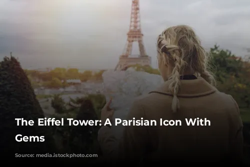 The Eiffel Tower: A Parisian Icon With Hidden Gems