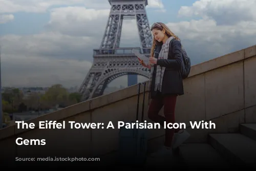 The Eiffel Tower: A Parisian Icon With Hidden Gems