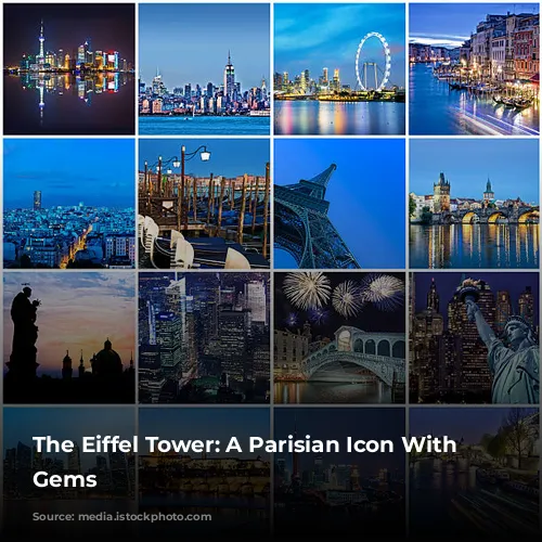 The Eiffel Tower: A Parisian Icon With Hidden Gems