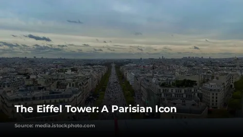 The Eiffel Tower: A Parisian Icon