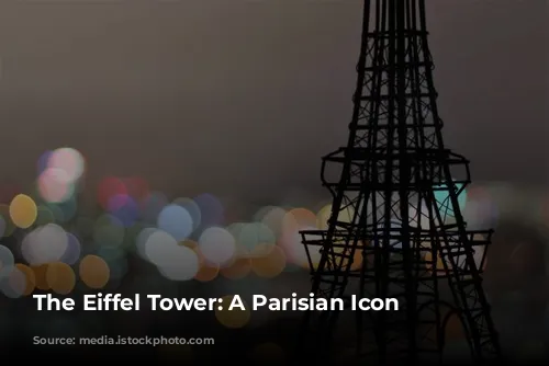 The Eiffel Tower: A Parisian Icon