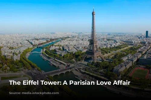 The Eiffel Tower: A Parisian Love Affair