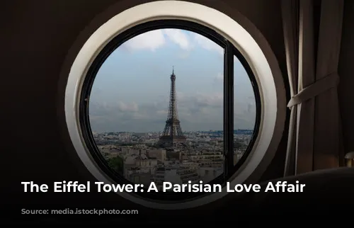 The Eiffel Tower: A Parisian Love Affair