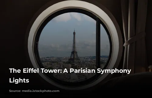 The Eiffel Tower: A Parisian Symphony of Lights