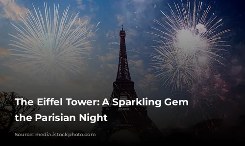 The Eiffel Tower: A Sparkling Gem in the Parisian Night