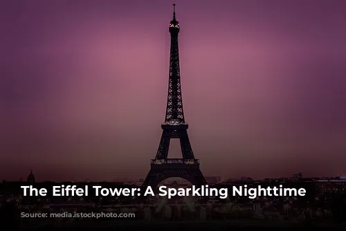 The Eiffel Tower: A Sparkling Nighttime Spectacle