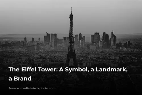 The Eiffel Tower: A Symbol, a Landmark, and a Brand