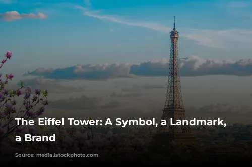 The Eiffel Tower: A Symbol, a Landmark, and a Brand