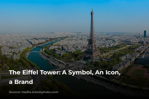 The Eiffel Tower: A Symbol, An Icon, and a Brand