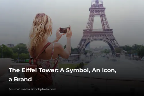 The Eiffel Tower: A Symbol, An Icon, and a Brand