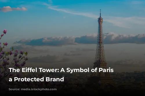 The Eiffel Tower: A Symbol of Paris and a Protected Brand