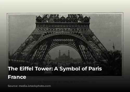 The Eiffel Tower: A Symbol of Paris and France