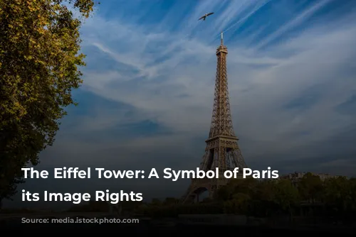 The Eiffel Tower: A Symbol of Paris and its Image Rights