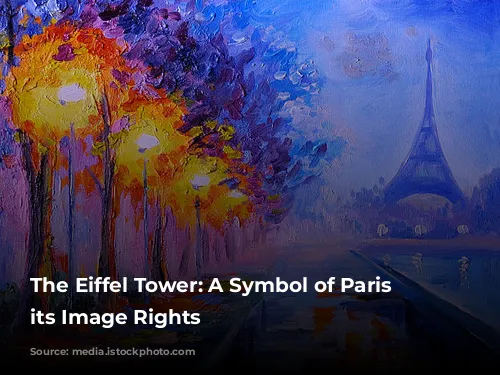 The Eiffel Tower: A Symbol of Paris and its Image Rights