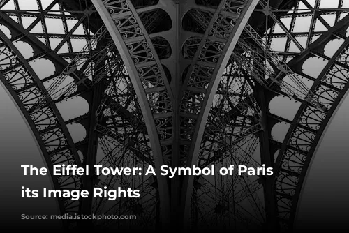 The Eiffel Tower: A Symbol of Paris and its Image Rights