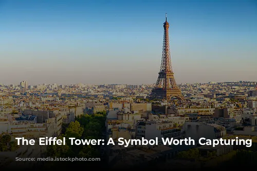 The Eiffel Tower: A Symbol Worth Capturing