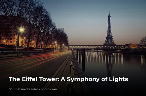 The Eiffel Tower: A Symphony of Lights