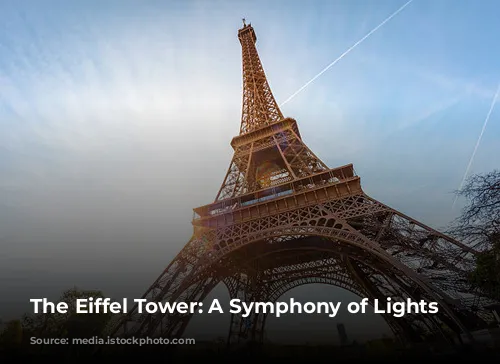 The Eiffel Tower: A Symphony of Lights