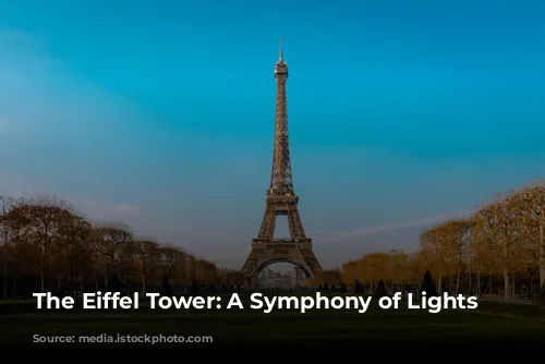 The Eiffel Tower: A Symphony of Lights