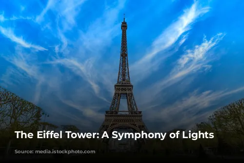 The Eiffel Tower: A Symphony of Lights